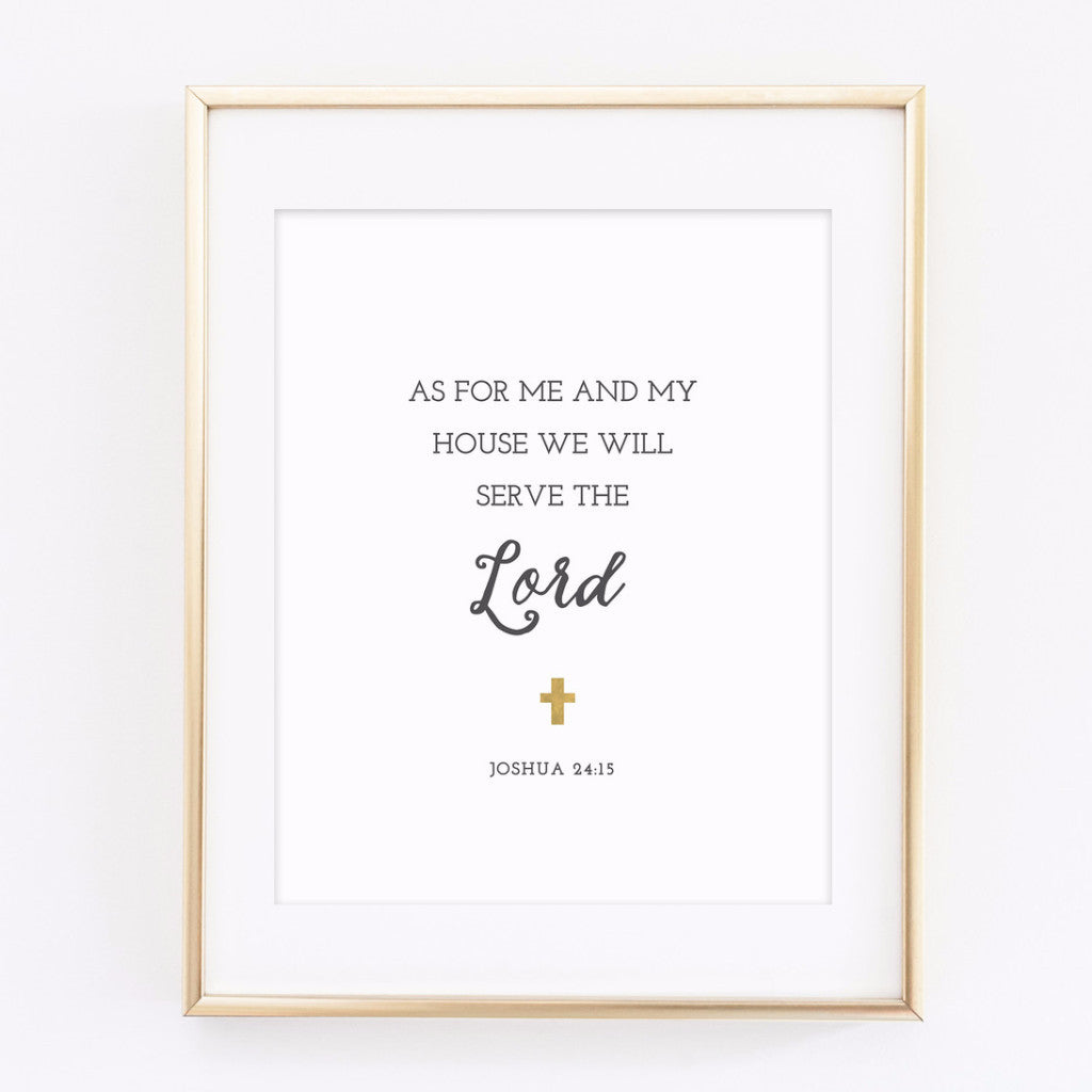 As For Me & My House / Joshua 24:15 - printable 8x10 print